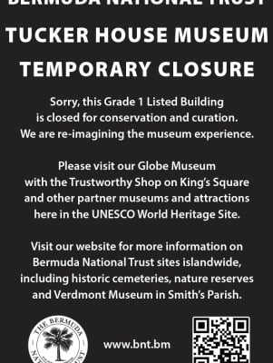 Tucker House Museum – Bermuda National Trust – Tucker House Museum Temporary Closure