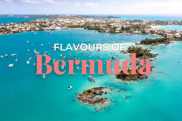 Flavours of Bermuda